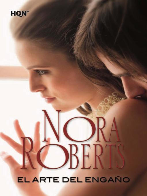Title details for El arte del engaño by Nora Roberts - Available